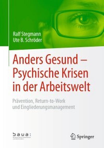 Anders Gesund - Psychische Krisen in der Arbeitswelt