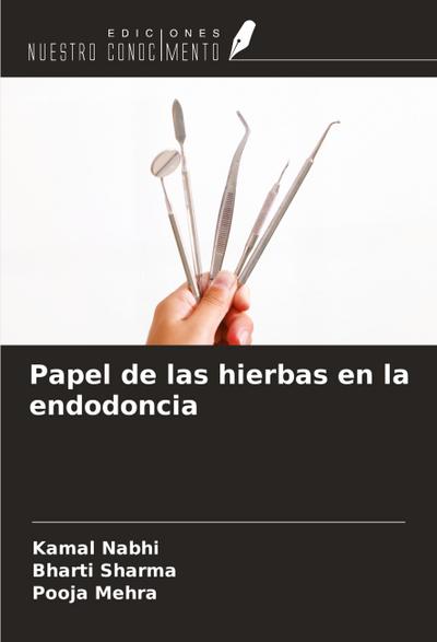 Papel de las hierbas en la endodoncia
