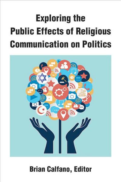 Exploring the Public Effects of Religious Communication on Politics