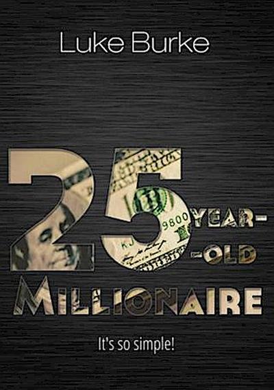 25-Year-Old Millionaire