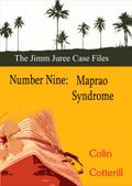 Number Nine: Maprao Syndrome (Jimm Juree Case Files, #9)