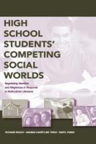 High School Students’ Competing Social Worlds