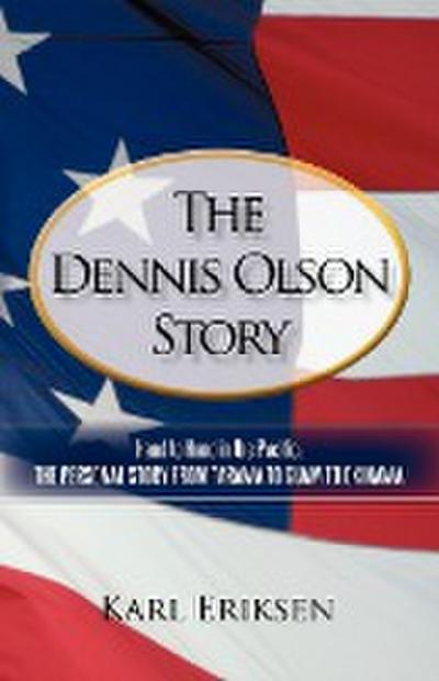 The Dennis Olson Story - Karl Eriksen