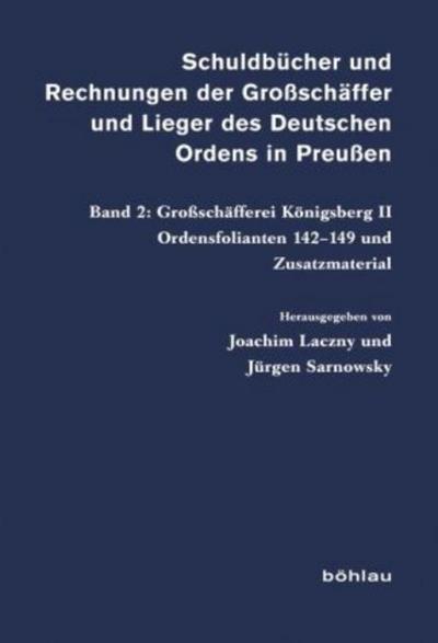 Schuldbücher und Rechnungen der Großschäffer und Lieger des Deutschen Ordens in Preußen; .