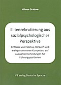 Elitenrekrutierung aus sozialpsychologischer Perspektive