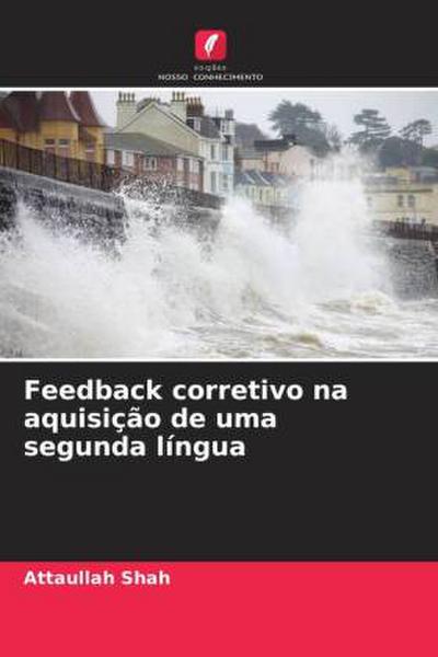 Feedback corretivo na aquisição de uma segunda língua