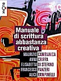 Manuale di scrittura abbastanza creativa