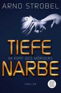 Im Kopf des Mörders - Tiefe Narbe