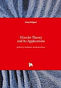 Wavelet Theory and Its Applications