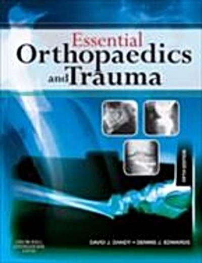 Essential Orthopaedics and Trauma E-Book