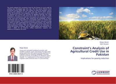 Constraints Analysis of Agricultural Credit Use in Pakistan
