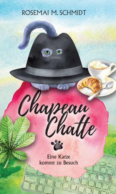 Chapeau Chatte: Eine Katze kommt zu Besuch