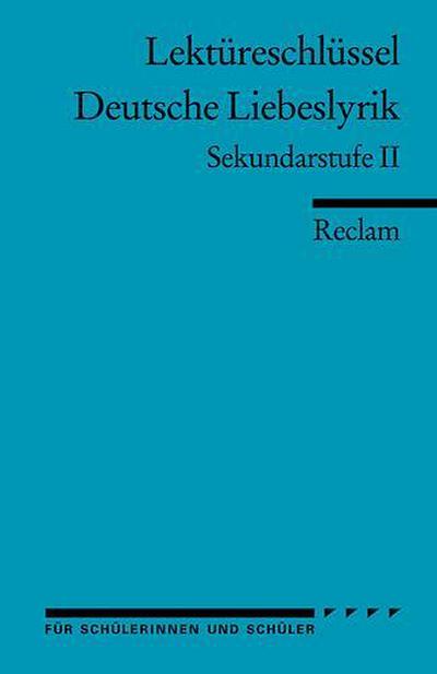 Lektüreschlüssel: Deutsche Liebeslyrik