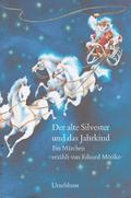 Der alte Silvester und das Jahrkind