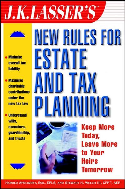 J.K. Lasser’s New Rules for Estate and Tax Planning