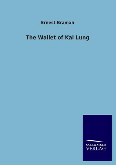 The Wallet of Kai Lung - Ernest Bramah