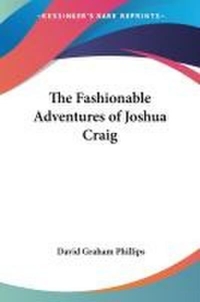 The Fashionable Adventures of Joshua Craig