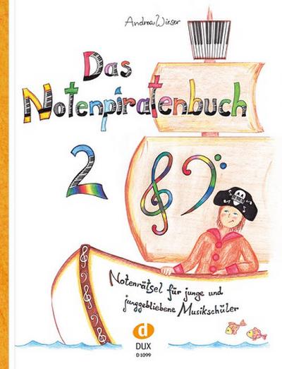 Notenpiratenbuch Band 2 : Notenrätsel für junge Klavierspieler