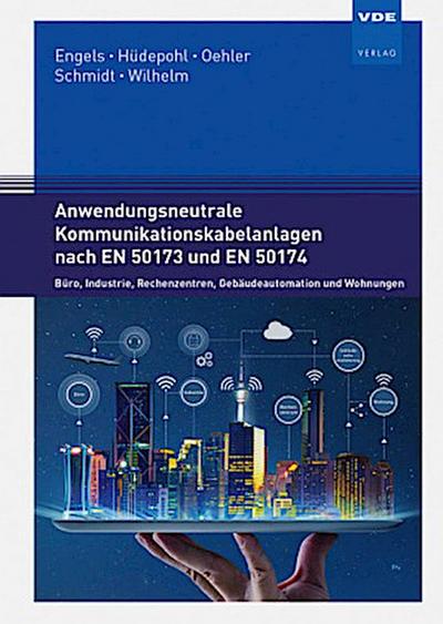 Anwendungsneutrale Kommunikationskabelanlagen nach EN 50173 und EN 50174