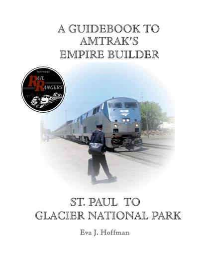 A GUIDEBOOK TO AMTRAK’S® EMPIRE BUILDER