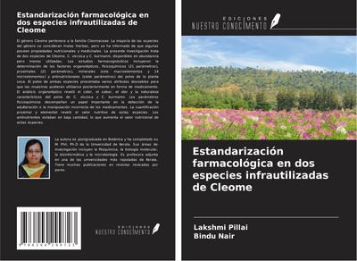 Estandarización farmacológica en dos especies infrautilizadas de Cleome