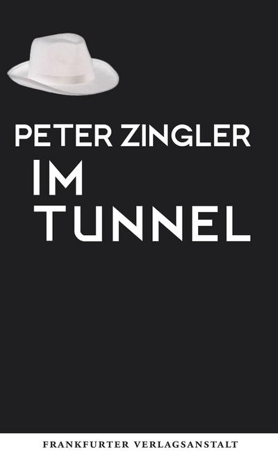 Zingler, P: Im Tunnel