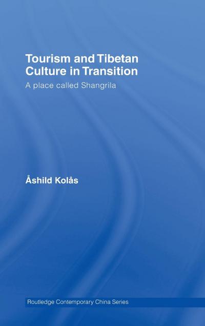 Tourism and Tibetan Culture in Transition