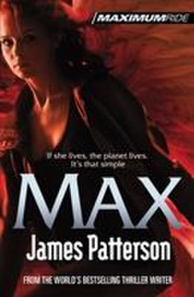 Max: A Maximum Ride Novel