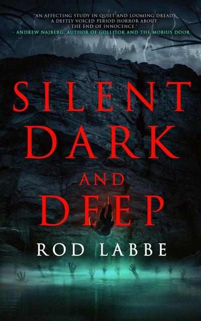 Labbe, R: Silent, Dark, and Deep