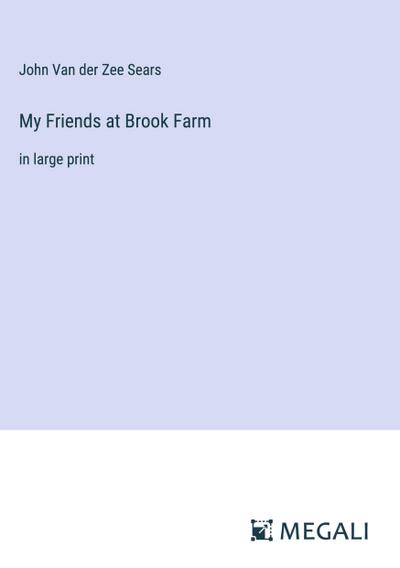 My Friends at Brook Farm