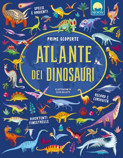 Atlante dei dinosauri. Prime scoperte