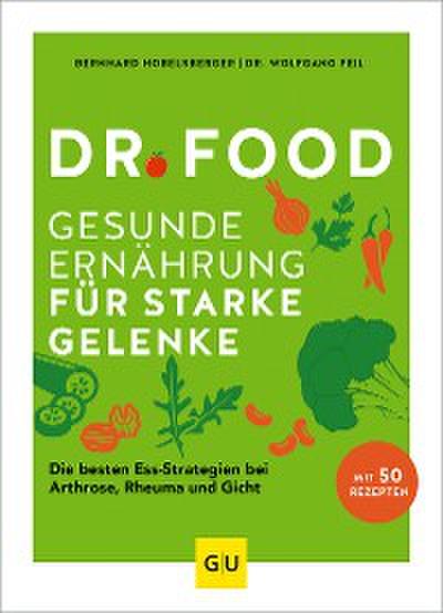 Dr. Food - Gesunde Ernährung für starke Gelenke