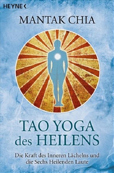 Tao Yoga des Heilens 