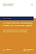 Al-Turabi zwischen Nachahmung und Erneuerung