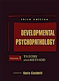 Developmental Psychopathology, Volume 1, Theory and Method