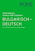 PONS Wörterbuch für Schule und Studium Bulgarisch, Teil 1: Bulgarisch-Deutsch