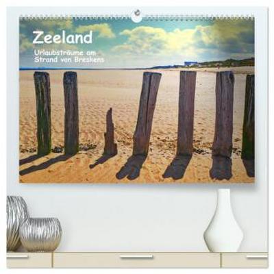 Zeeland - Urlaubsträume am Strand von Breskens (hochwertiger Premium Wandkalender 2026 DIN A2 quer), Kunstdruck in Hochglanz
