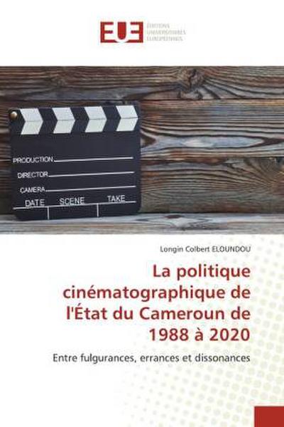 La politique cinématographique de l’État du Cameroun de 1988 à 2020