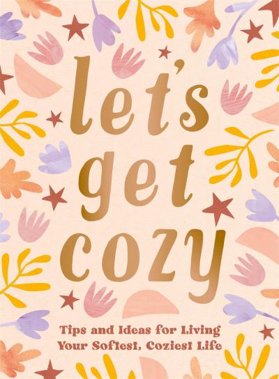 Let’s Get Cozy