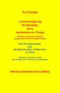 La de-teoriigo kaj de-liberaligo de la marksismo en Ĉinujo.