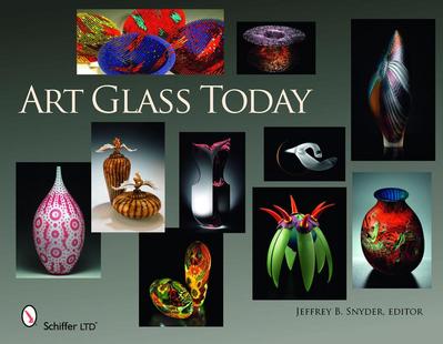 Art Glass Today - editor Snyder