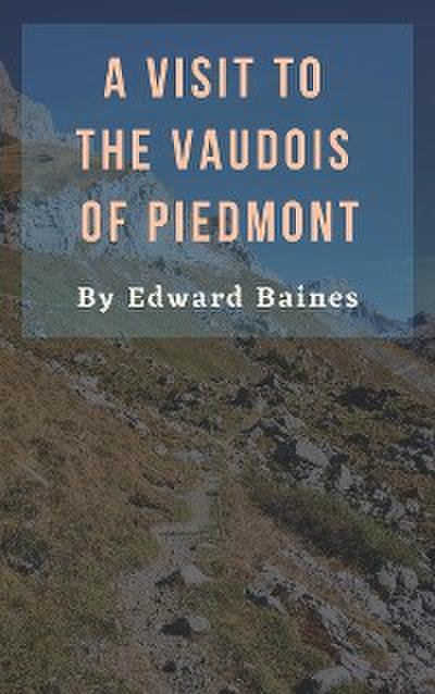 A Visit to the Vaudois of Piedmont
