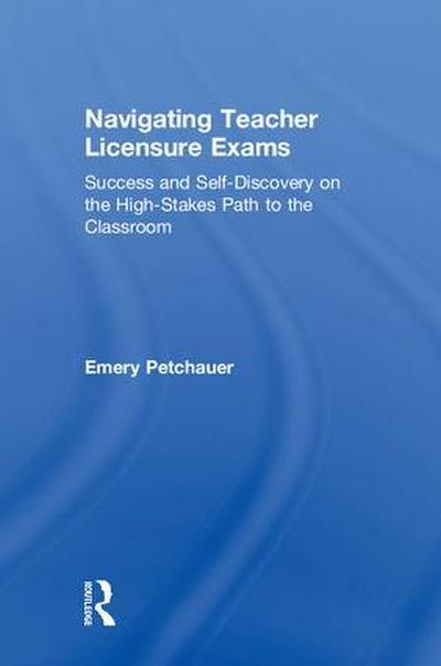 Navigating Teacher Licensure Exams