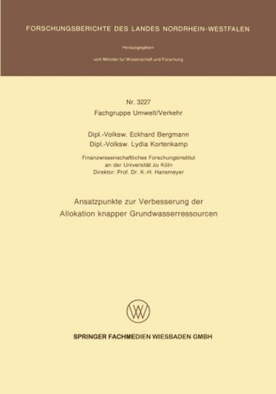 Ansatzpunkte zur Verbesserung der Allokation knapper Grundwasserressourcen