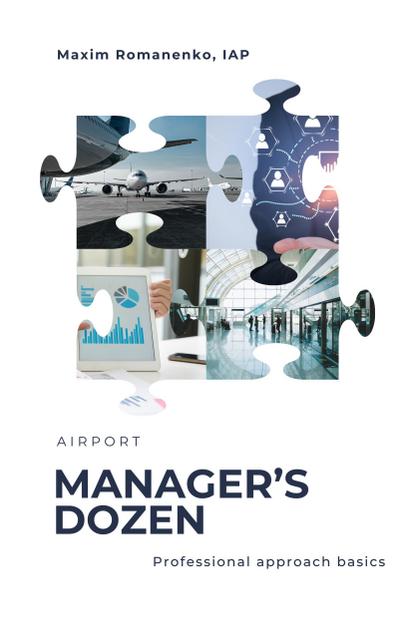 Airport. Manager’s Dozen. Professional Approach Methods ("Professional Essentials" Training Concept, #2)