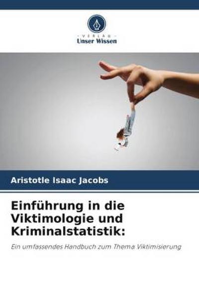 Einführung in die Viktimologie und Kriminalstatistik: