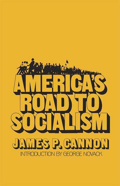 America’s Road to Socialism