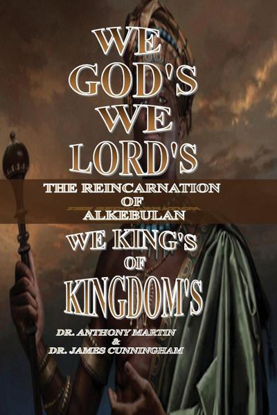 WE GOD’S WE LORD’S WE KINGS OF KINGDOM’S