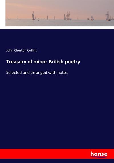 Treasury of minor British poetry