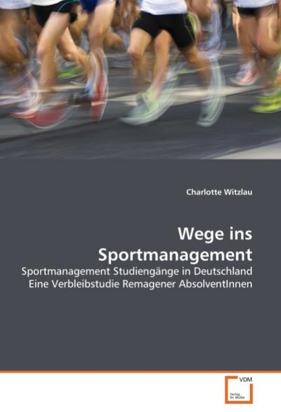 Wege ins Sportmanagement - Charlotte Witzlau